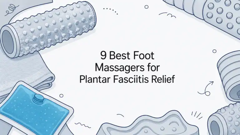 9 Best Foot Massagers for Plantar Fasciitis Relief